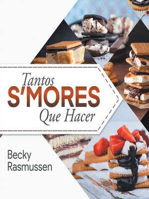cover image of Tantos S'mores Que Hacer